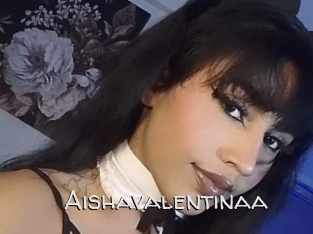 Aishavalentinaa