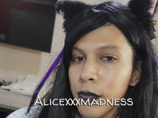 Alicexxxmadness