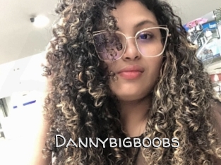 Dannybigboobs