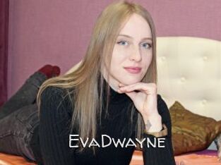 EvaDwayne