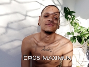 Eros_maximun