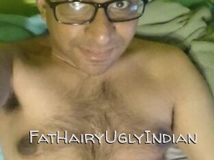 FatHairyUglyIndian