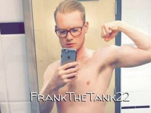 FrankTheTank22