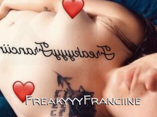 FreakyyyFranciine