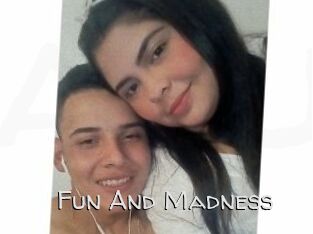 Fun_And_Madness