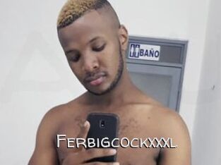 Ferbigcockxxxl