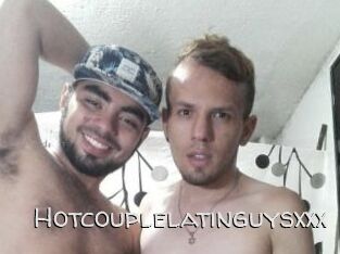 Hotcouplelatinguysxxx