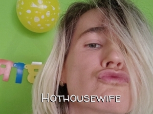 Hothousewife