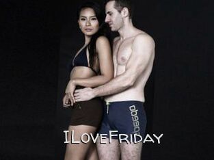 ILoveFriday