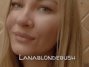 Lanablondebush