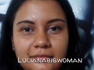 Lucianabigwoman