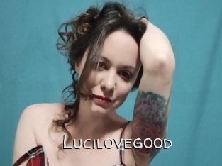 Lucilovegood