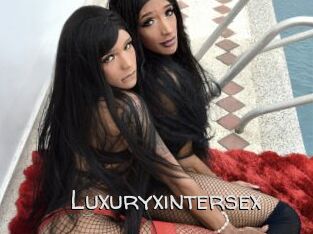 Luxuryxintersex