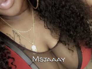 Msjaaay