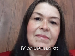 Maturehard