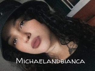 Michaelandbianca