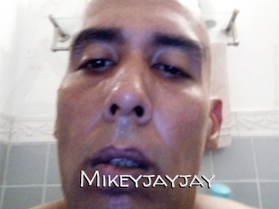 Mikeyjayjay