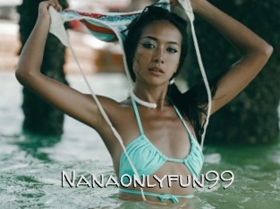 Nanaonlyfun99