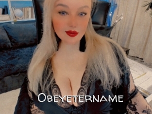 Obeyetername