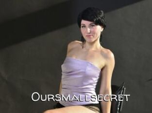 Oursmallsecret