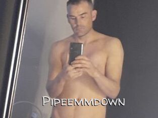 Pipeemmdown