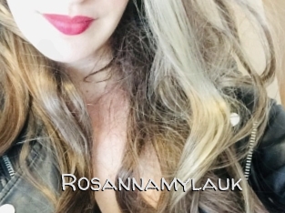 Rosannamylauk