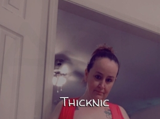 Thicknic