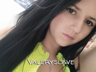 Valeryslave