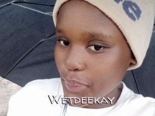 Wetdeekay