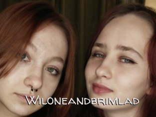 Wiloneandbrimlad