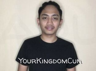 YourKingdomCum