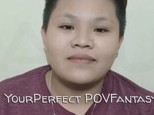 YourPerfect_POVFantasy